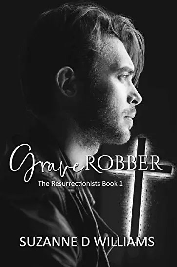 Pdf Epub Graverobber The Resurrectionists Book 1 Suzanne D Willia