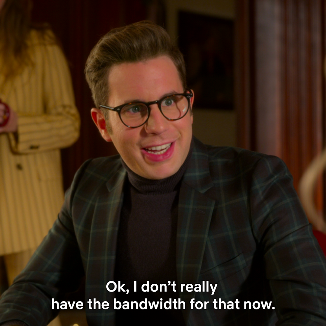 when someone asks me to do something other than binge watch another episode of the series I'm obsessed with