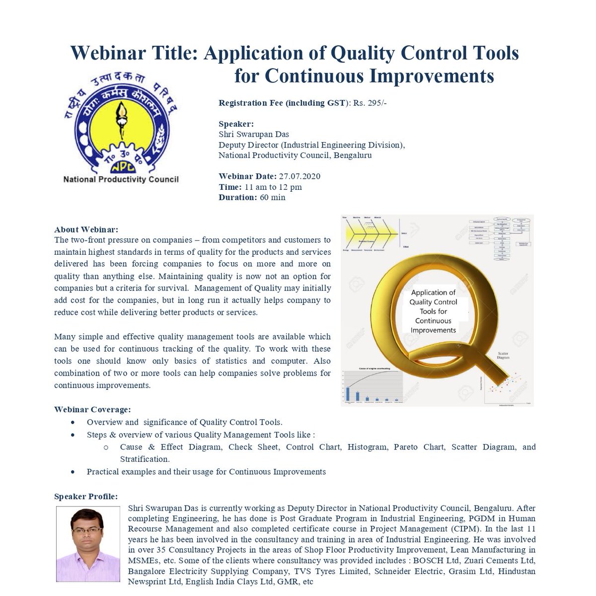 Join #npc #webinar on 'Application of #Quality Control Tools for Continuous #Improvements' on 27th July 2020.
#npcindiaforproductivity
@SathyabamaSIST @SRMUNIVERSITY2 @DrMGRuniversity @lubindia @cmdbel @cmdbeml 
Learn to Use QC Tools for Continuous Improvements.