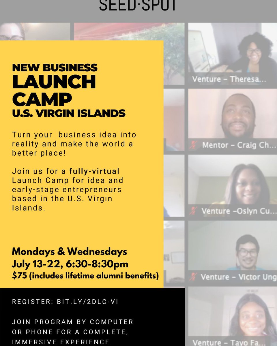 cfvirginislands's tweet photo. Do you want to create change in the USVI? Globally-ranked accelerator @seedspot is bringing a Virtual New Business Launch Camp to OUR community from July 13 – July 22. Register as an entrepreneur. Made possible by The Island Spirit Fund. https://t.co/NJvGbbzeF4 #2DLC-VI https://t.co/rDx26QpUpy