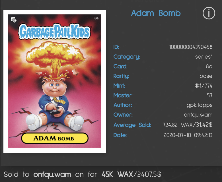 Chewnold's tweet photo. 🤯🔥 GPK S1: Rarity "Base" Mint #1/774 🔥🤯

The All-Time High for "Base" #GPK trades has just been Detonated!!  This #1 minted Adam Bomb 8a Garbage Pail Kid #NFT just sold for 45K #WAXP ($2,380) 😱

There will only ever be ONE @Topps Series 1 AB #GarbagePailKids on @WAX_io 🤩 https://t.co/omb5AJRvRP