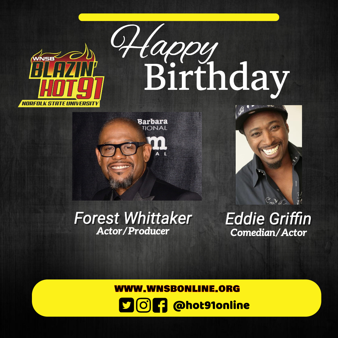 Happy Blazin\ Hot Birthday to Forest Whittaker and Eddie Griffin  