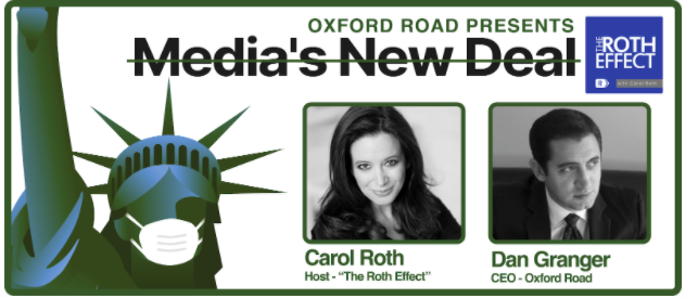 Oxford Road Presents: The Roth Effect: a repost of Carol's conversation with Dan Granger. Our podcast launched to help marketers with practical advice on navigating the new world amidst COVID. This week, Dan’s in the hot seat as he shares what been on his mind the past 3 months.