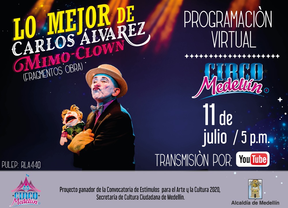 ¡No te pierdas las mejores obras de Carlos Álvarez 🤡 este sábado 𝟭𝟭 𝗱𝗲 𝗷𝘂𝗹𝗶𝗼   a las𝟱:𝟬𝟬 𝗣.𝗠 a través de nuestro canal de Youtube  ⬇️⬇️youtube.com/channel/UCYGm0…
 
.
.
.
.
#Circo #Medellín #Colombia #Antioquia #Payasos #planfamiliar #diversión #AlcadiadeMedellin