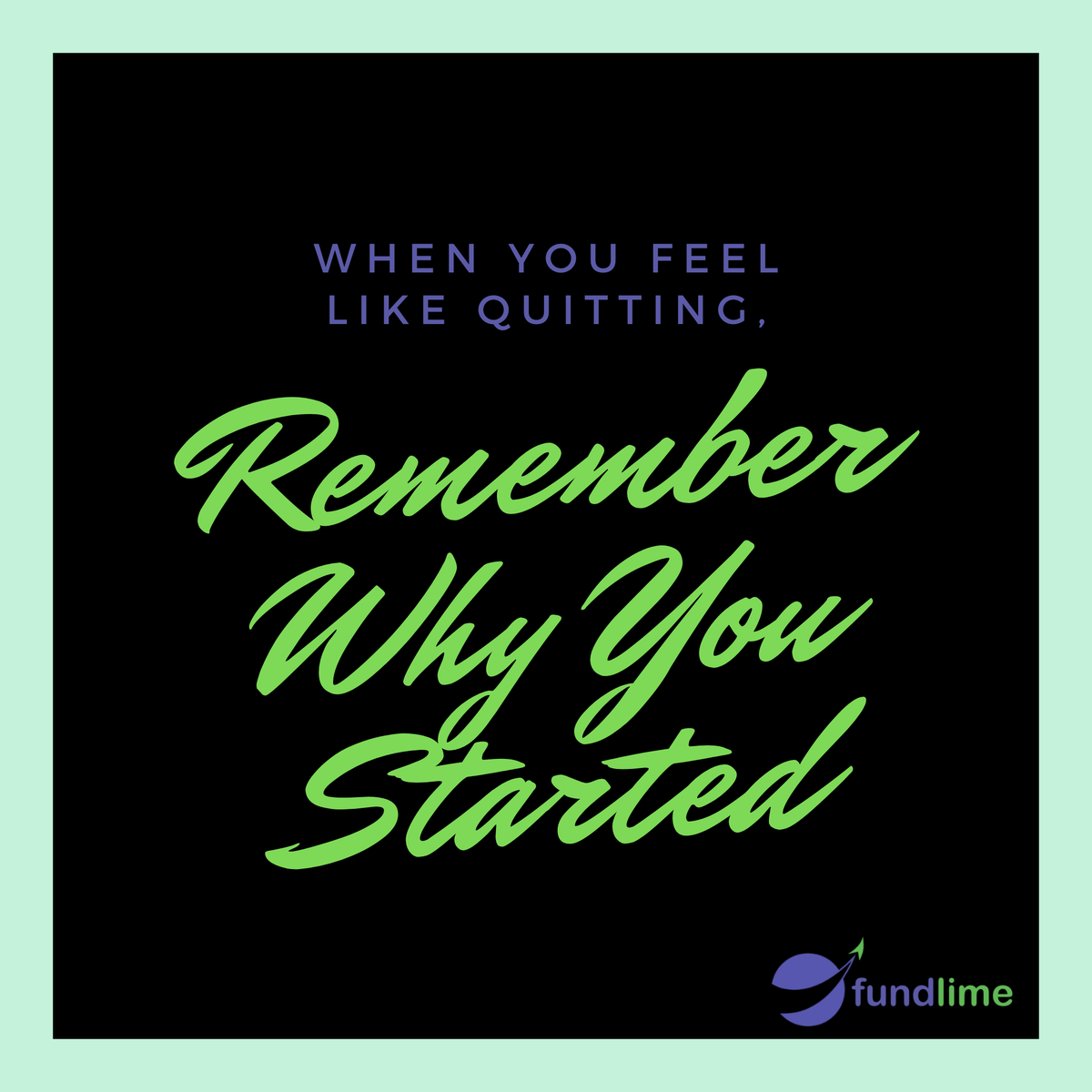 fundlime's tweet photo. Never Give Up!

#fintech #fundlime #smallbusinessloans #usa #business #getfunded #startup #dream #productivity #smallbusinessowners #smallbizowner #founders #startuplifestyle #hustleharder #happy #startups https://t.co/3bUnY7sQye