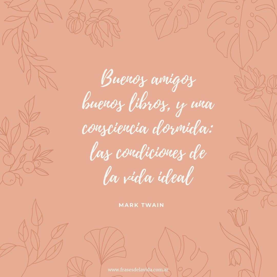 Buenos #Amigos, buenos libros, y una consciencia dormida: las condiciones  de ... https://t.co/i5TD7dBK4I #Amistad #Amistades #Amistadverdadera  #Díadelamigo #Frases #Frasesbonitas #Frasescelebres #Frasescortas  #Frasesdelavda #Fraseslindas #Quotes ..., image size:1080x1080