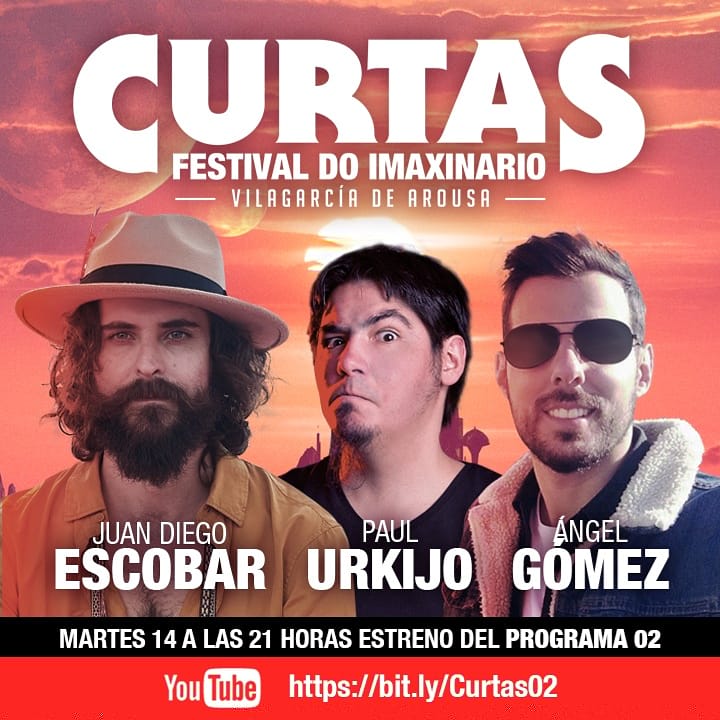 EL MARTES 14 A LAS 21 HORAS ESTRENO 2⁰ PROGRAMA!
Entrevistas con Ángel Gómez ('Voces'), Paul Urkijo ('Errementari') y Juan Diego Escobar ('Luz la flor del mal') Podrás ver el programa a través de nuestro canal de YouTube. Suscríbete!
bit.ly/CurtasSubs
#Curtas2020