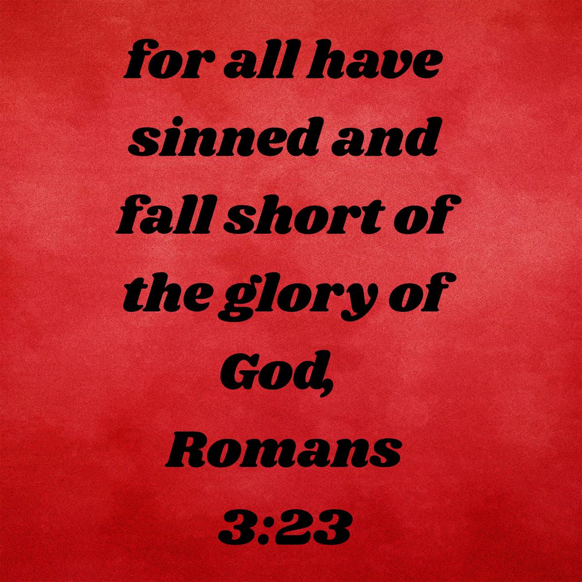 for all have sinned and fall short of the glory of God,
Romans 3:23 NKJV
bible.com/bible/114/rom.…