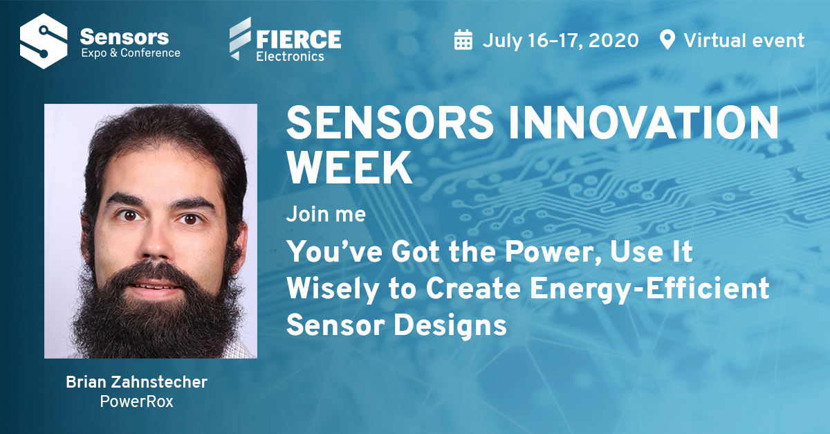 PowerRoxLLC's tweet photo. Looking forward to "You've Got the #Power, Use It Wisely to Create #EnergyEfficient #Sensor Designs" panel discussion next week on Thu, 7/16/20, 2-3:15pm EDT as part of #SENSORS20 #SensorsInnovationWeek.  Register here: https://t.co/pF1wIQDXFx
#EnergyHarvesting #5GEnergyGap https://t.co/4qvNW2dQoX