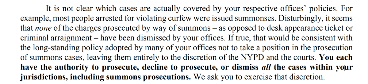 Among other things, those of us charged with providing legal representation to the arrestees became concerned that, notwithstanding their public promises, the local prosecutors were not including cases charged by NYPD-issued summonses in the sweep of their promised actions