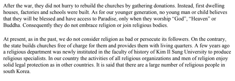 Comrade Kim Il Sung on religious policy of the state: "At present, as in the past, we do not consider religion as bad or persecute its followers. On the contrary, the state builds churches free of charge for them and provides them with living quarters."