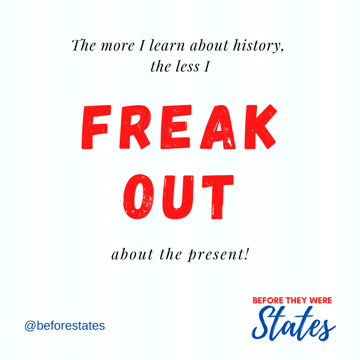 beforestates's tweet photo. Why do you love history? 
For me, it helps me keep a clear perspective on the present. 

 #historypodcast #beforestates #ushistory #historynerd #historygeek #historypodcast #historyed #apush #apushistory #applepodcasts #spotify #stitcher https://t.co/o1153tRDCU