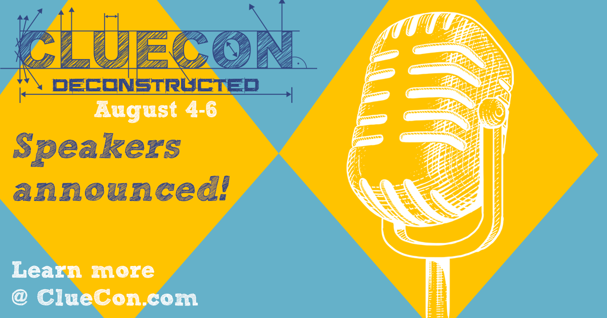 Check out all the amazing speakers you can catch at ClueCon Deconstructed this year, like Anthony Minessale, Jerry Yang, Fred Posner and more! 

cluecon.com/speakers-2020/