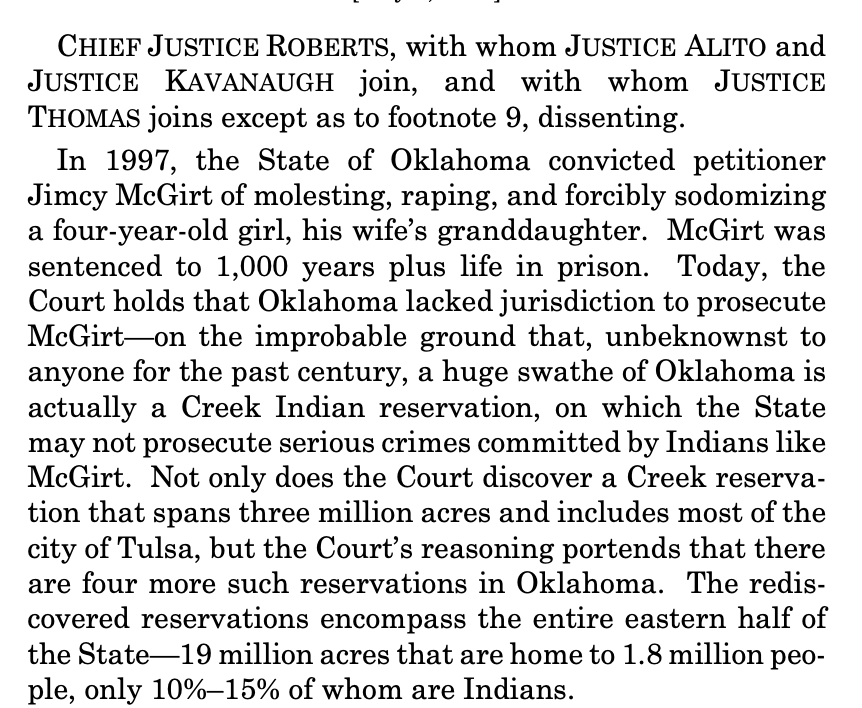 And, again, in the very first paragraph of his dissent Roberts implies that the majority is soft on forcible child sodomy for holding that a defendant is entitled to a trial in federal court and says that the Creek Nation aren't people. Things get worse from there.