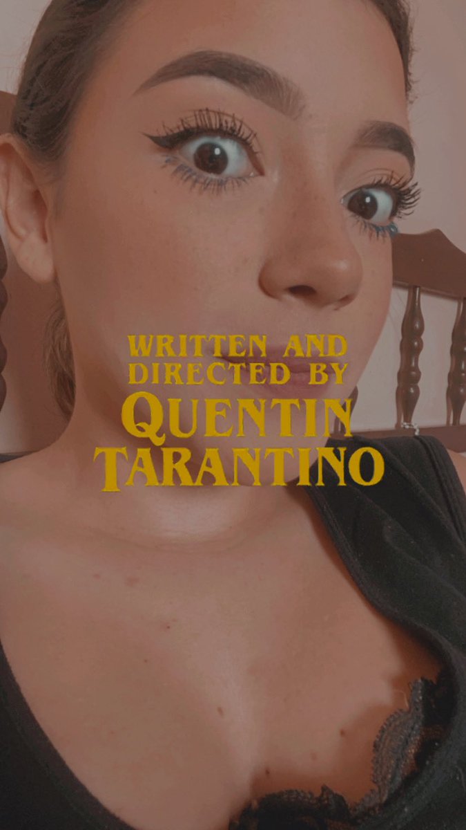 gracemarace's tweet photo. βMe.β Written and directed by Quentin Tarantino #INeedHumanInteraction https://t.co/shDjYEZ9J7