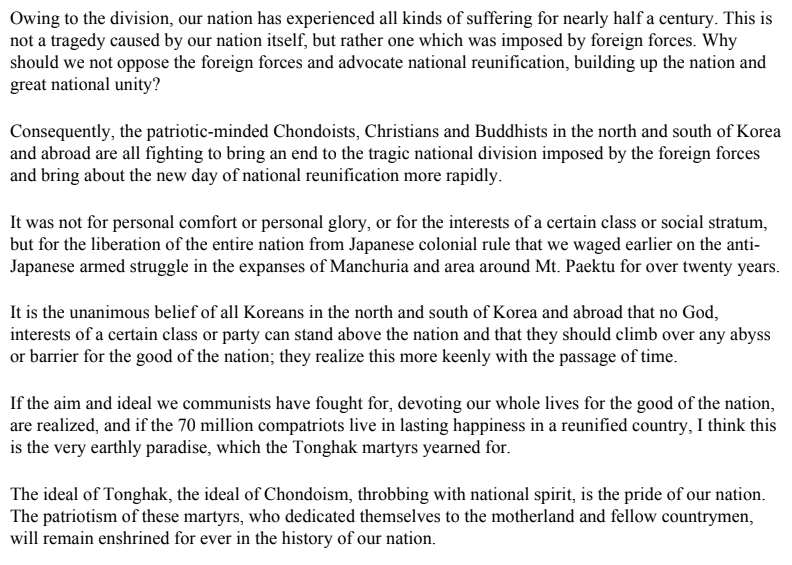 "If the aim and ideal we communists have fought for, devoting our lives for the good of the nation, are realized, and if the 70 million compatriots live in lasting happiness in a reunified country, I think this is the very earthly paradise, which the Tonghak martyrs yearned for."