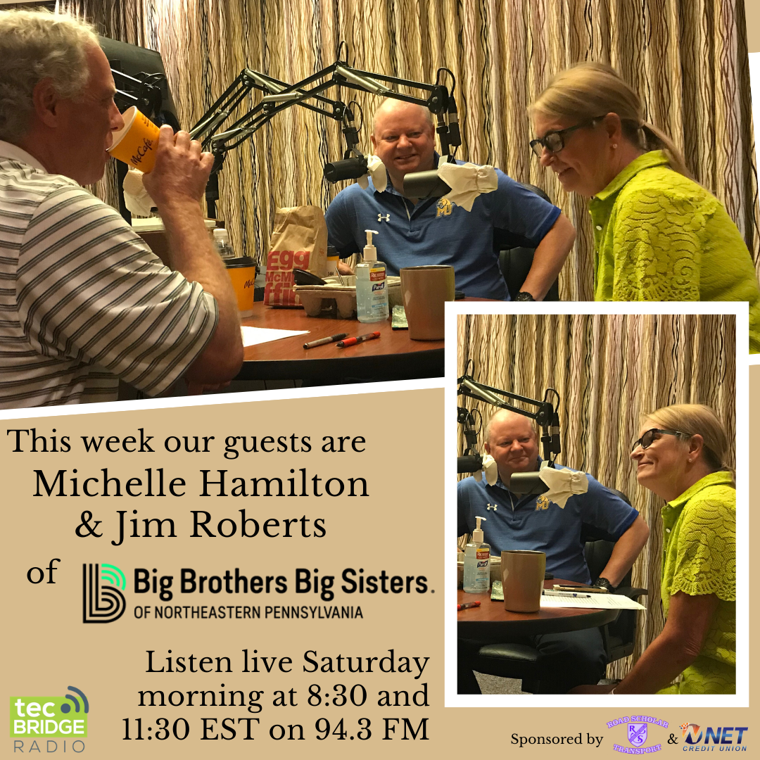 tecBRIDGE1's tweet photo. Guests: Michelle Hamilton &amp; Jim Roberts, Big Brothers Big Sisters of NEPA
Host: Don Webster
Station: 94.3 The Talker

#tecbridgenation #tecbridgeradio #createcommunity #community #nepa #bbbs #innovate #innovatenepa #mentor #big #little #mentorship https://t.co/EpSIXsi5u4