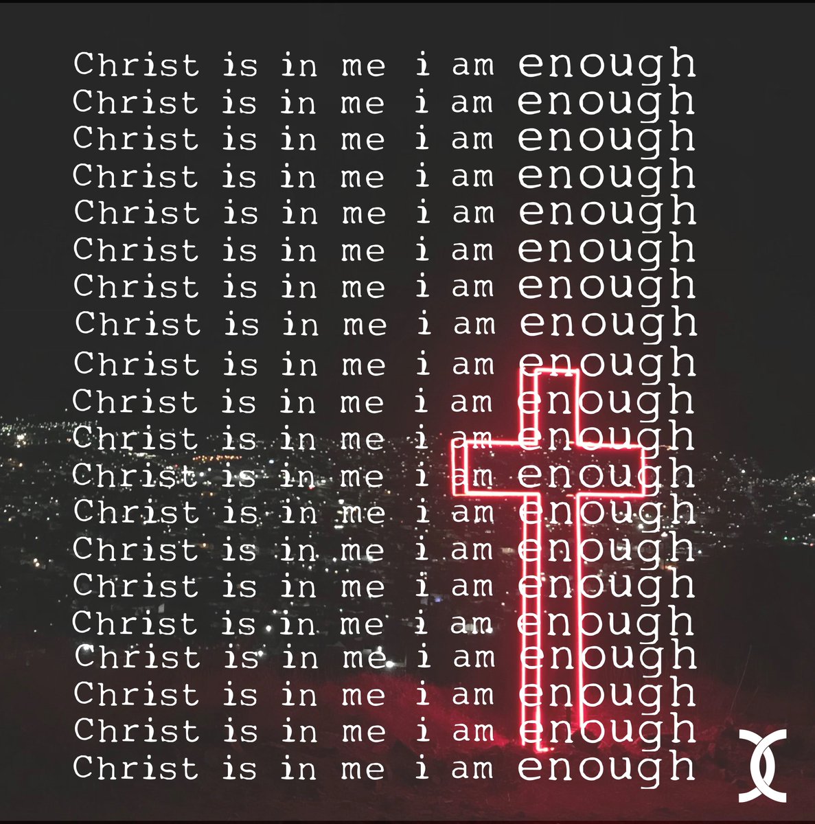 clifec's tweet photo. Christ is in me. I am enough.

Romans 8:1, Colossians 1:27 https://t.co/i741sxvNIY