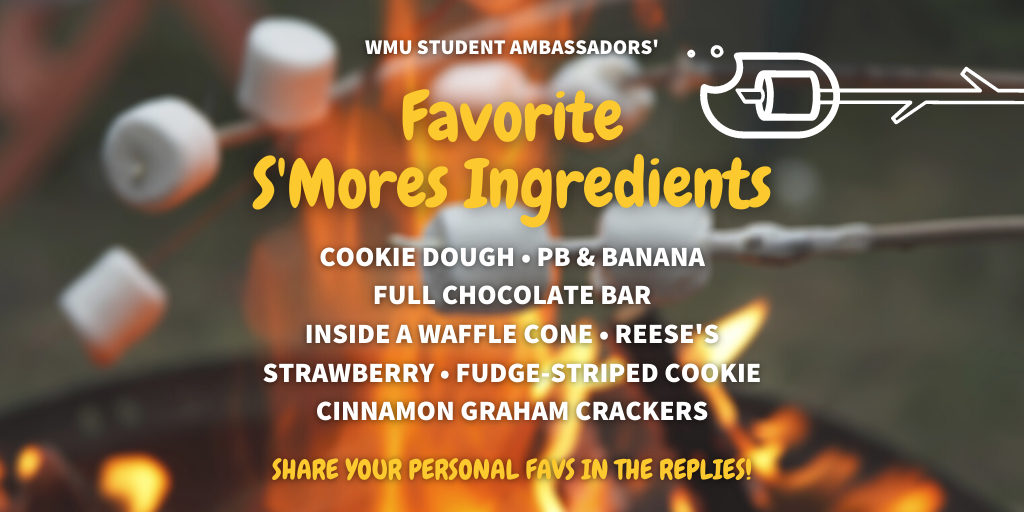 WMUAdmissions's tweet photo. It's officially the weekend!
To celebrate, our WMU Student Ambassadors shared their favorite common (and not-so common) s'mores ingredients with us. Which ones would you try adding to this campfire classic? Share your personal favorites in the replies! #WMUGoesVirtual https://t.co/Y6LyXwhRzR
