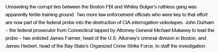 It turns out that John Durham and James Farmer worked together in the Whitey Bulger case and the case involving destruction of CIA interrogation tapes. What are the odds?  https://www.bostonherald.com/2008/01/26/cia-probe-gets-hub-treatment/