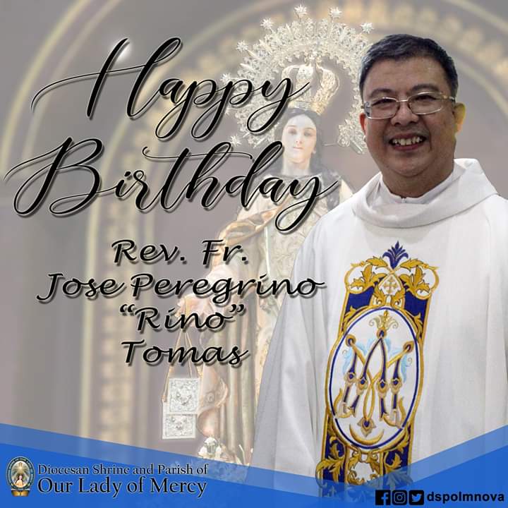 dspolmnova's tweet photo. Happiest Birthday to our Rector & Parish Priest Rev. Fr. Jose Peregrino Tomas. Thank you for your Good Leadership, We wish you Good Health. God bless po!
#InaNgAwa #InaNgNovaliches #DSPOLM #Since1856 #ASanctuaryofGodsLoveandMercy https://t.co/xFZTCA0IHI