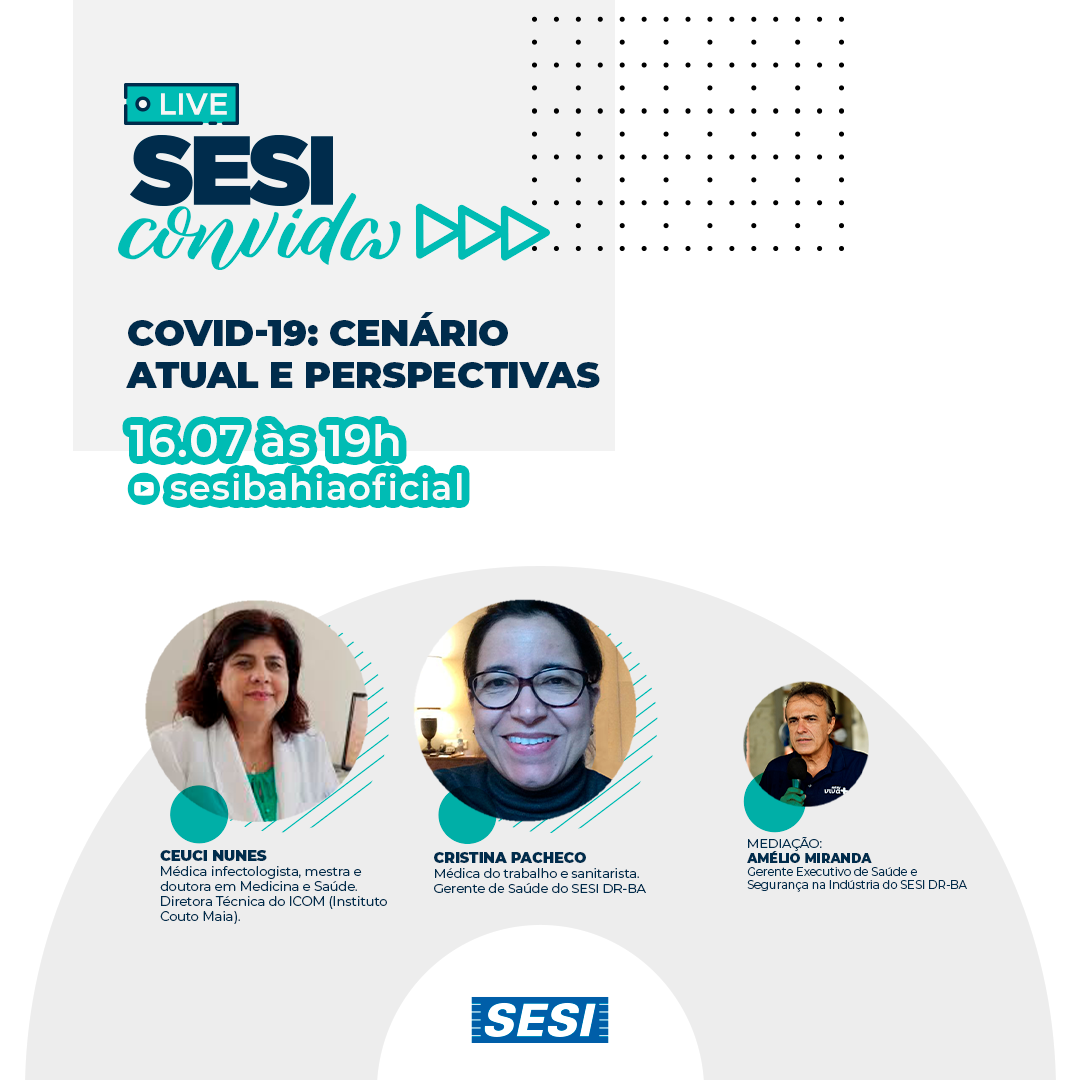 #SESIBahia #LIVE #COVID19 #PeloFuturoDoTrabalho #IndústriaContraCOVID