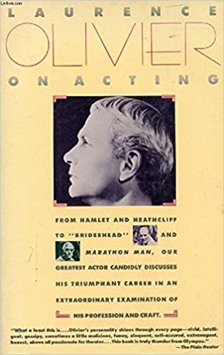 BIBLIOGRAFÍA recomendada:-Laurence Olivier:-_Confessions of an Actor: An Autobiography_. Penguin Books. 1984.- _On Acting_. Ed. Holiday House. 1986.-Roger Lewis:- _The real life of Laurence Olivier_. Ed. Arrow. 2007.-Philip Ziegle:- _Olivier_. MacLehose Press; 2013.