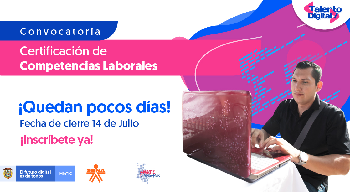 Últimos días | Fortalece tu perfil certificando las habilidades que has desarrollado a lo largo de
tu experiencia con la convocatoria de Certificación de Competencias Laborales en TI. #CertificaTuTalento #TuExperienciaVale Corre ¡inscríbete ahora! bit.ly/2YLLMbN