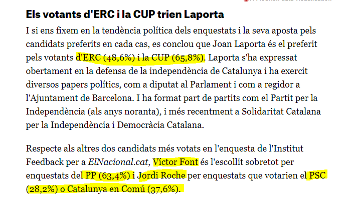 Pro-indépendantiste, Laporta obtiendrait 48.6% des voies des partisans du parti ERC et 65.8% de CUP, tout 2 pro-indépendance également. Victor Font remporterai les faveurs des membres du PP (63.4%) et Jordi Roche aurait ceux du PSC, socialiste (28.2%) et 37.6% de CC.
