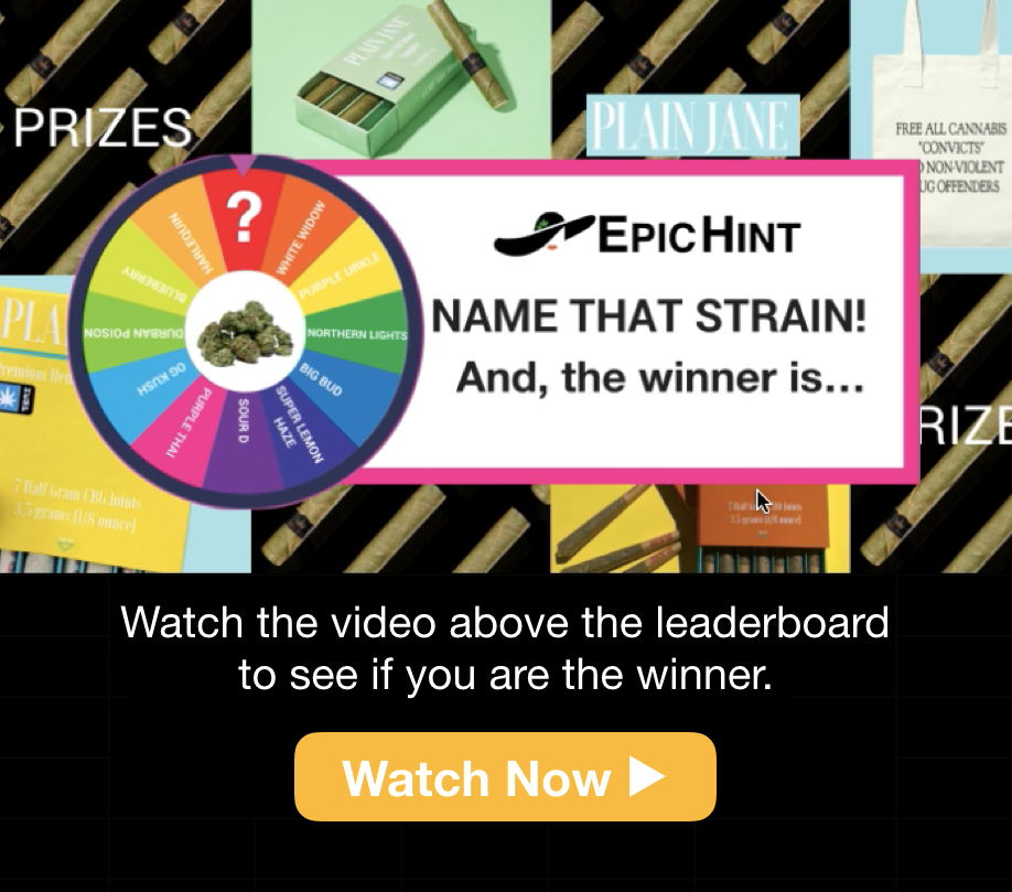 EpicHint's tweet photo. 📣 WINNER ANNOUNCEMENT! Are you the winner of an epic prize pack worth $79.95 from our Name That Strain #EpicHint Trivia partner Plain Jane?! 

Watch 👀 the video above the leaderboard 🏆to find out if you're the winner. Good luck!🤞 

Find out now >> https://t.co/tCkDp42bRM https://t.co/QPPgKcZa1U