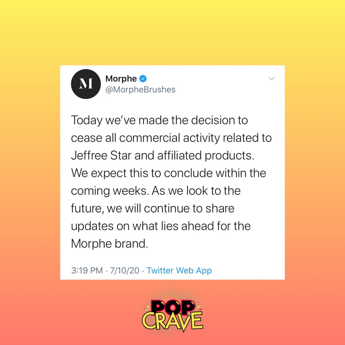Morphe announce they have cut ties with Jeffree Star and his cosmetics company after a wave of backlash.