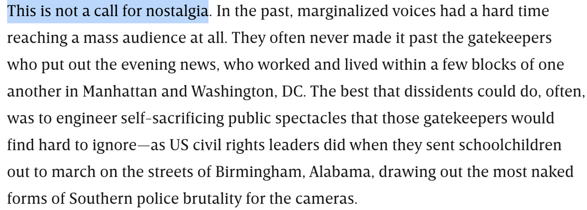 The essay is, in fact, a call for nostalgia. Not for the Walter Cronkite era, but for the internet of the mid-aughts & the blogosphere, when you could still say with a straight face "the internet interprets censorship as damage & routes around it."