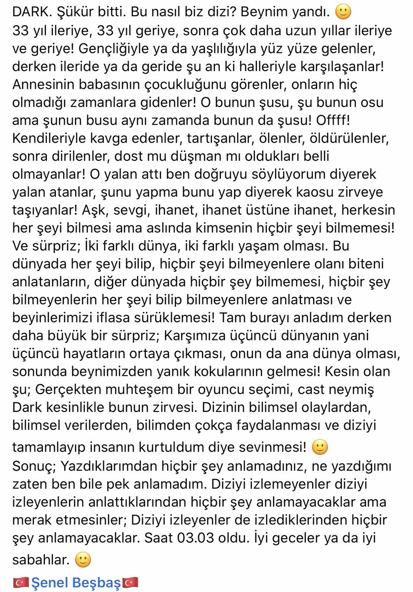SenelBesbas's tweet photo. Diziyi izlemeyenler diziyi izleyenlerin anlattıklarından hiçbir şey anlamayacaklar ama merak etmesinler; Diziyi izleyenler de izlediklerinden hiçbir şey anlamayacaklar.
#Aşk #Gece #Gülümse #Hüzün #Tutku #ŞenelBeşbaş
#Dark #DarkNetflix #DarkSeason3 #DarkFinal #NetflixTürkiye https://t.co/Gd8oLP1px5