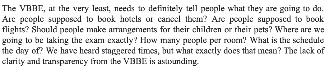 This person echoes so much of what I have felt. Going forward with the exam is one thing. But the board's lack of communication and information has been so frustrating.