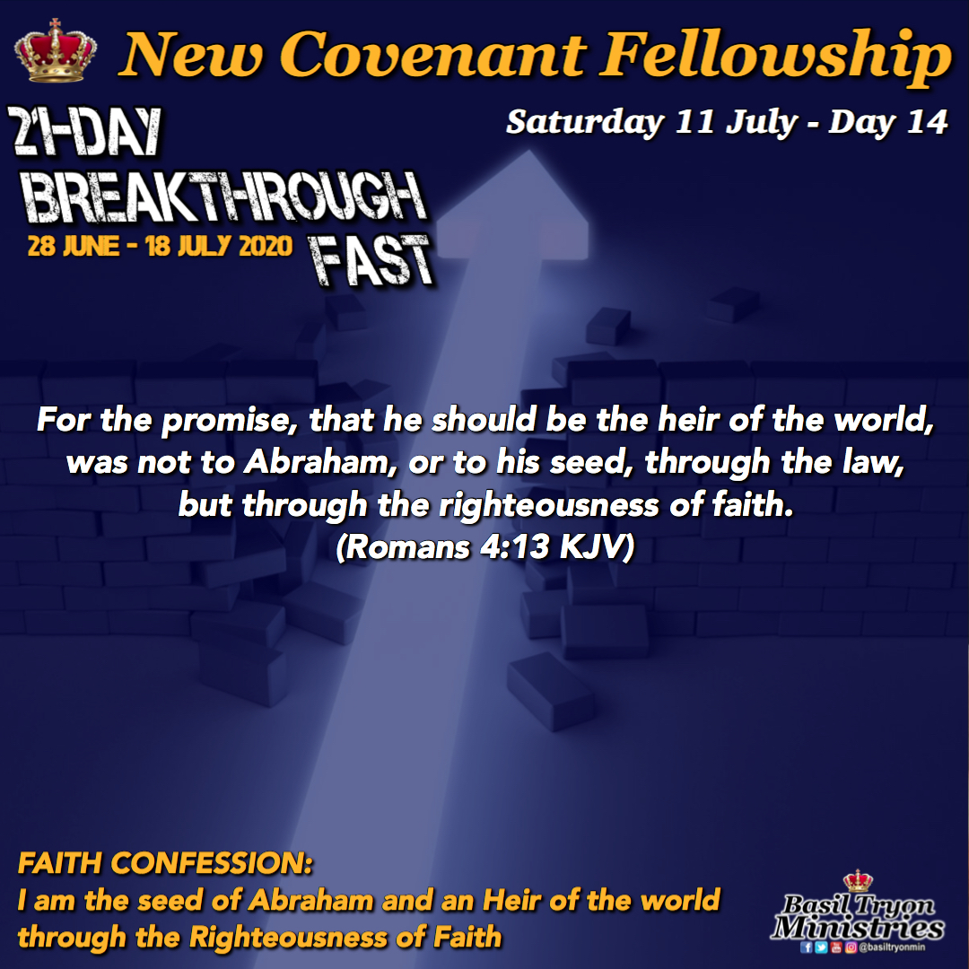 basiltryonmin's tweet photo. #BreakthroughFast - Day 14 (Romans 4:13)
FAITH CONFESSION: I am the seed of Abraham and an Heir of the world through the Righteousness of Faith
#RAK #BTM #NCF #21days #Breakthrough #Fast #Prayer #corporatefast #Day14 https://t.co/pL2KElgamA
