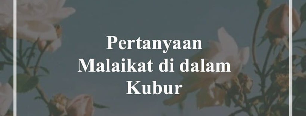 ini_raaaa's tweet photo. ㅤ                                            
   Pertanyaan Malaikat di dalam Kubur

                        -A Thread-ㅤㅤ https://t.co/rkzNX5DCZ1