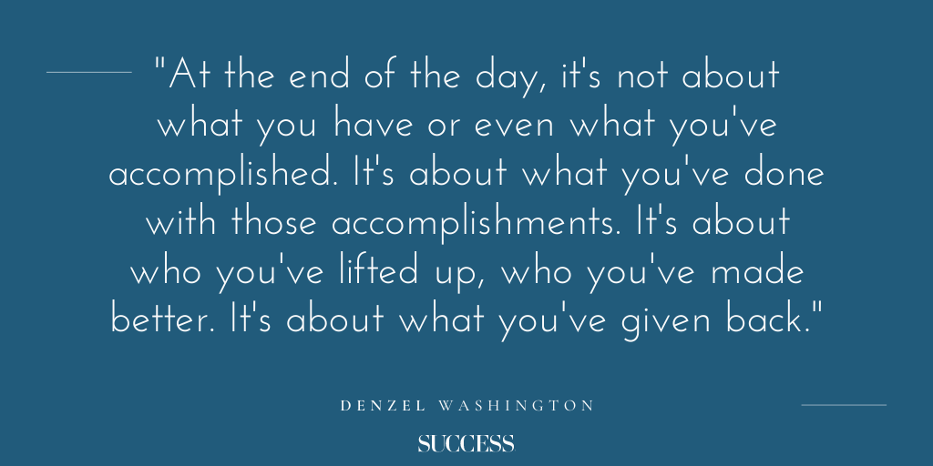 successmagazine's tweet photo. Your legacy is bigger than you. It's about how your life and your actions impact the people around you. So be kind, do good and give back when you can. #FridayReads #FearlessFriday #FeatureFriday #FactFriday #DenzelWashington https://t.co/4XG6VmjwtM