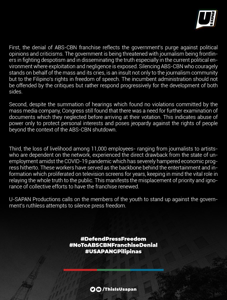 In these trying times, the right to free speech is now needed more than ever. U-SAPAN Productions strongly condemns this oppressive silencing of the press.

#NoToABSCBNFranchiseDenial
#USAPANGPilipinas