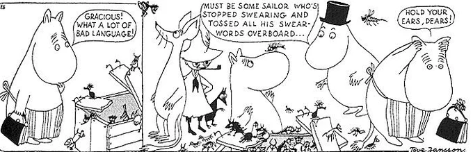 my favorite minor moomin characters are the "bad language" that are personified into funny little creatures 