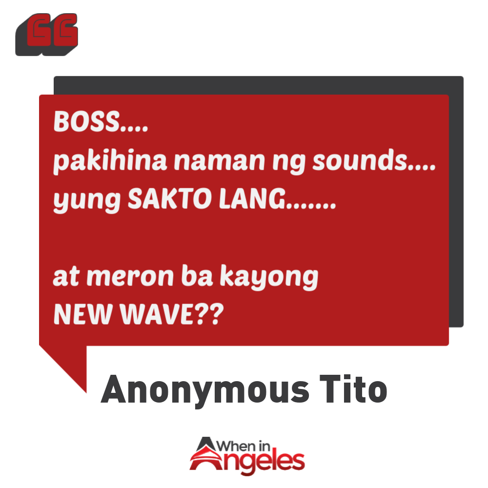 WhenInAngeles's tweet photo. Aminan muna, you are one of these...

Tag a Tito/Tita you know...who now hates LOUD MUSIC on his/her favorite inuman place :) https://t.co/RekYxmZCi0