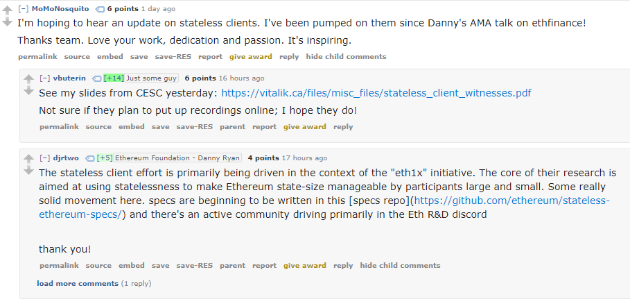 18/ An update on stateless clients. https://old.reddit.com/r/ethereum/comments/ho2zpt/ama_we_are_the_efs_eth_20_research_team_pt_4_10/fxgjjzh/