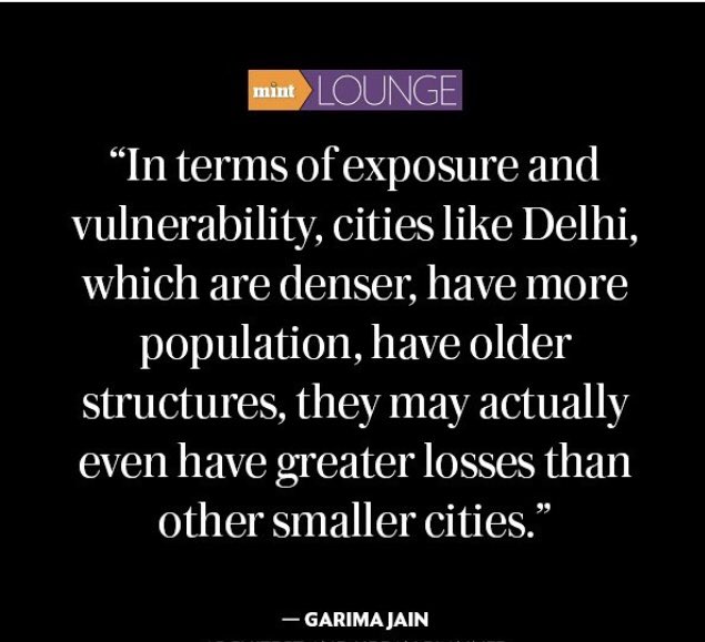 New Delhi has its own unique risk. 10% of Delhi’s buildings are actually designed structures. Most are self-constructed structures, JJ clusters, unauthorized colonies, resettlement colonies, urban villages & regularized unauthorized colonies.