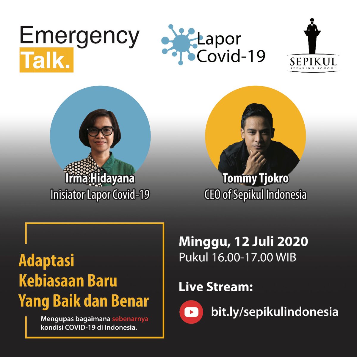 ADAPTASI KEBIASAAN BARU YANG BAIK N BENAR. Seri ke-2 Emergency Talk W/ Irma Hidayana (Inisiator Lapor Covid) n Tommy Tjokro (CEO of SEPIKUL Indonesia) Minggu, 12 Juli 2020, 16.00-17.00WIB. Live streaming Youtube
bit.ly/sepikulindones…
#laporcovid #laporcovid19 #talkshow #webinar