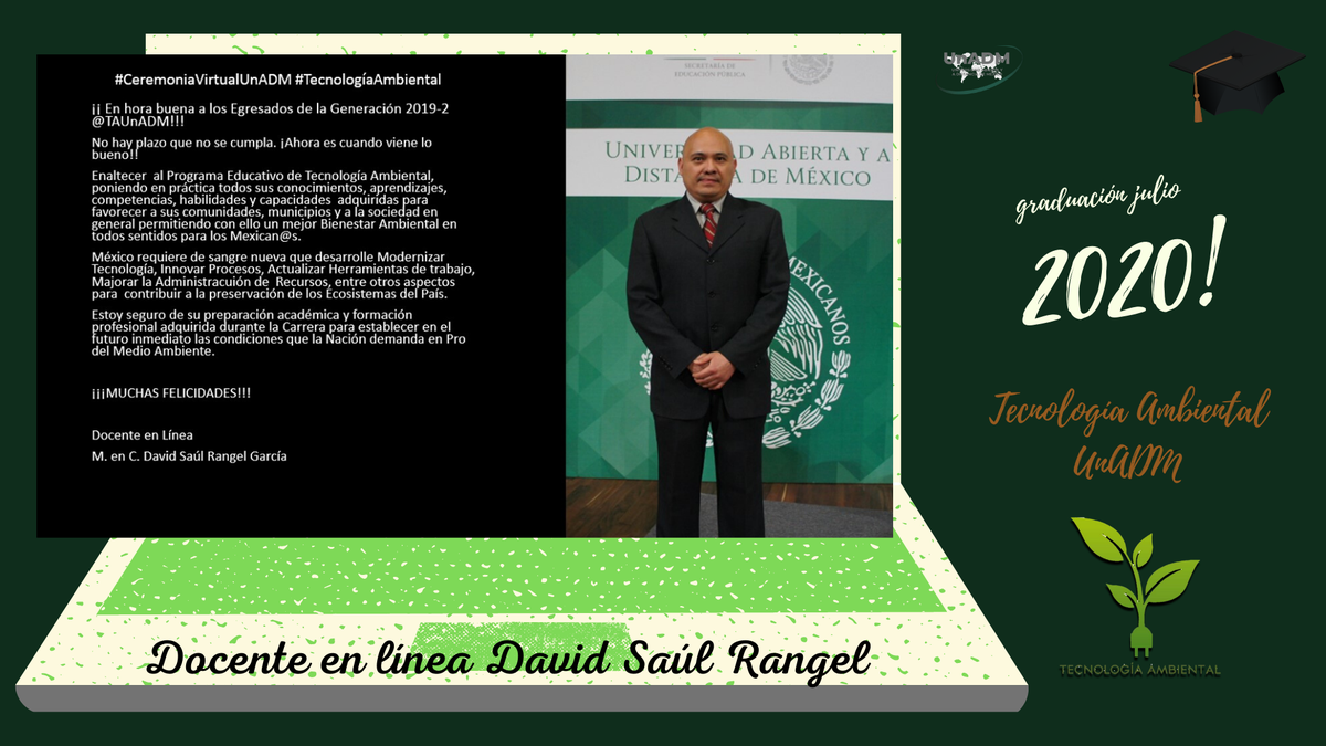 TAUnADM's tweet photo. #UnADM #TecnologiaAmbiental #DCSBA Muchas felicidades a los egresados UnADM. El equipo Docente y académico de Tecnología Ambiental les deja los siguientes mensajes extendiendo un fuerte abrazo...1 https://t.co/XAZGtMwrtC