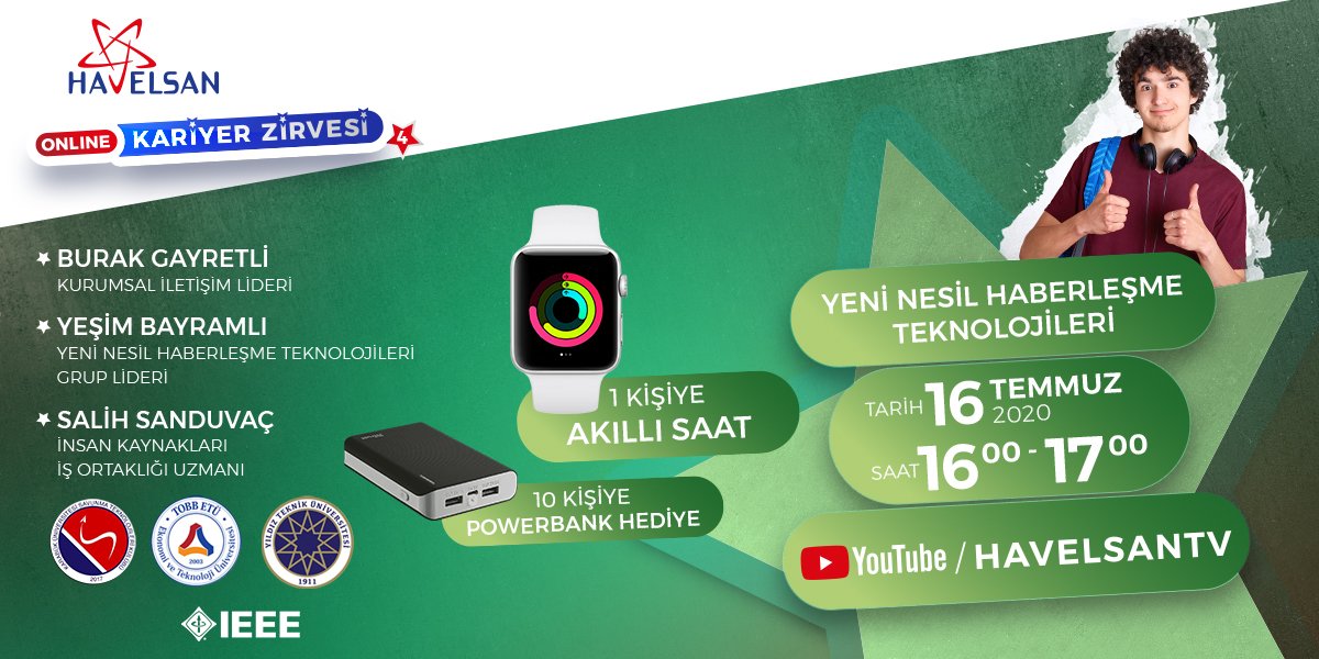HAVELSAN (@havelsanresmi) on Twitter photo HAVELSAN Online Kariyer Zirvesi, 4. yayında Yeni Nesil Haberleşme Teknolojileri konusunu ele alıyor.
Canlı yayına <a href="/krbkuni/">Karabük Üniversitesi</a>, <a href="/tobbetum/">TOBB ETÜ</a> ve <a href="/YildizEdu/">Yıldız Teknik Üniversitesi</a> öğrenci topluluk temsilcileri konuk oluyor.
📌16 Temmuz 2020
🕓16:00
📺 HAVELSAN TV/YouTube HAVELSAN Online Kariyer Zirvesi, 4. yayında Yeni Nesil Haberleşme Teknolojileri konusunu ele alıyor.
Canlı yayına <a href="/krbkuni/">Karabük Üniversitesi</a>, <a href="/tobbetum/">TOBB ETÜ</a> ve <a href="/YildizEdu/">Yıldız Teknik Üniversitesi</a> öğrenci topluluk temsilcileri konuk oluyor.
📌16 Temmuz 2020
🕓16:00
📺 HAVELSAN TV/YouTube