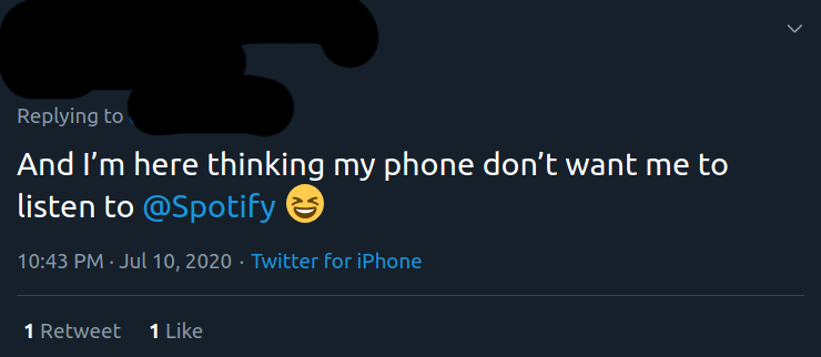 and I'm here thinking why my phone won't let me listen to songs on <a href="/Spotify/">Spotify</a>