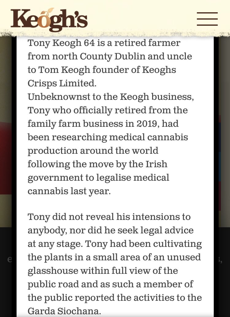 From Keoghs crisps website. Their statement on the issue. A 64 year old man with an interest In medicinal cannabis