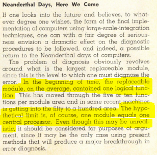 diagnosing hardware errors is hard.also: "The hypothetical limit is, of course, one module equals one central processor. Even though this may be unrealistic..." 