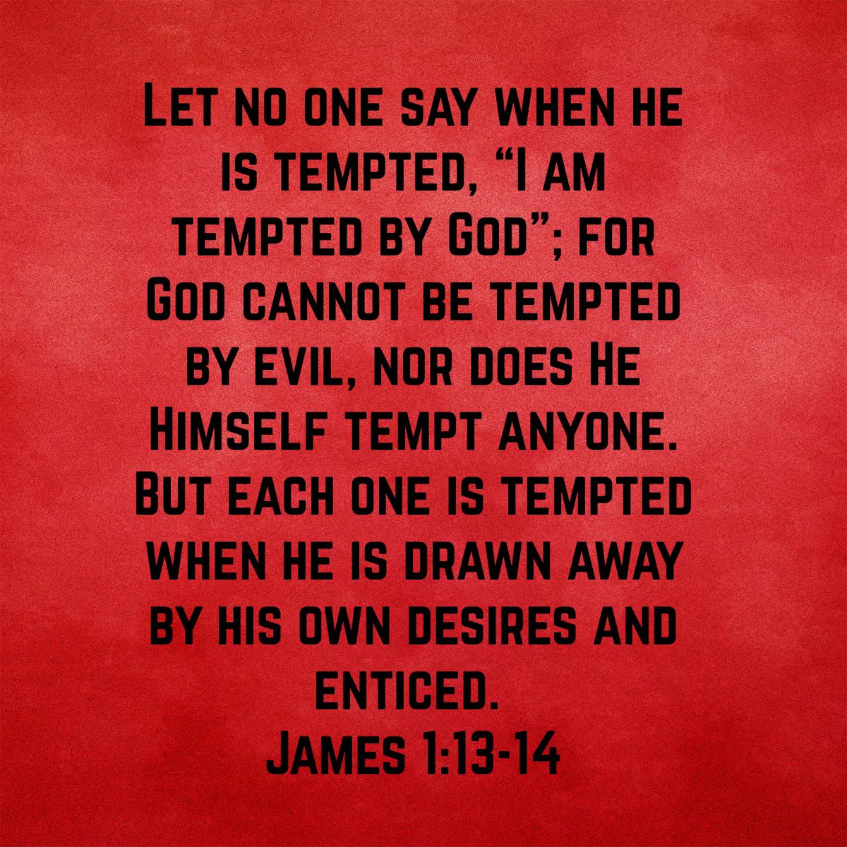 Let no one say when he is tempted, “I am tempted by God”; for God cannot be tempted by evil, n…
bible.com/bible/114/jas.…