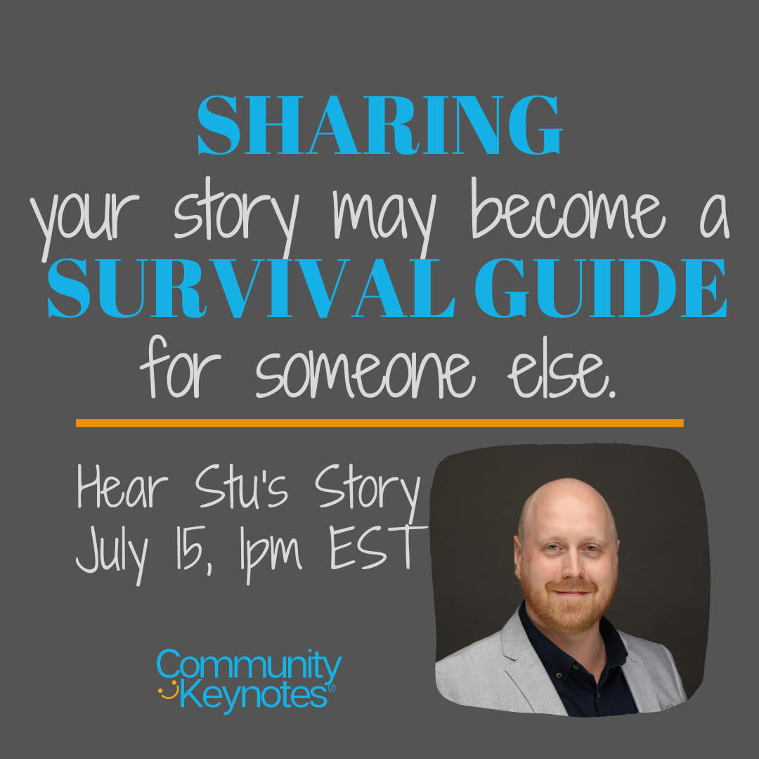 Stu will be sharing his story on Wednesday, July 15th at 1pm EST. Join us live at facebook.com/communitykeyno…
